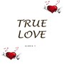 True Love (feat. Zyrus Tyson)