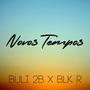 Novos Tempos (feat. BLK R) [Explicit]