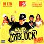 My Block (17 Year Anniversary Remastered) (feat. The Apex, Destinee, & DJ EFN) [Explicit]