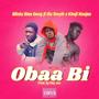 Obaa Bi (feat. Illu Smyth & Khofi Koojan) [Explicit]