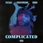 Complicated (feat. Chose4TheGame & Bando) [Explicit]