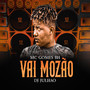 Vai Mozão (Explicit)