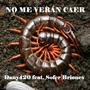 No me verán caer (feat. Dany420) [Explicit]