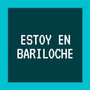 Estoy en Bariloche