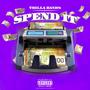 Spend It