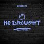 No Drought (Explicit)