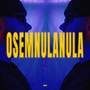 osemnulanula (Explicit)