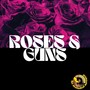 Roses & Guns