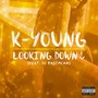 Looking Down (feat. DJ Rasimcan) [Explicit]