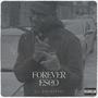 Forever Esco (Explicit)