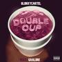 DoubleCup (feat. Gaalore) [Explicit]