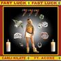 Fast Luck (feat. Acone)