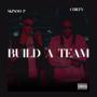 Build A Team (feat. Boss Chiefy) [Explicit]