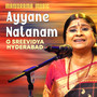 Ayyane Natanam (Carnatic Classical Vocal)