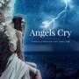 Angels Cry