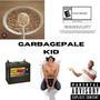 garbage pale kid (Explicit)