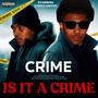 Is It a Crime (Explicit)