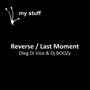 Reverse|Last Moment