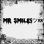 The New Mr Smilesツ××