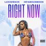 Right Now (feat. Luxx Dwave) [Explicit]