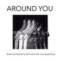 Around You (feat. Ana Marroquin)