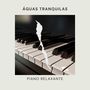 Águas Tranquilas: Piano Meditativo