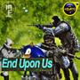 End Upon Us (Explicit)