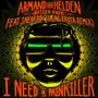 I Need A Painkiller (Armand Van Helden Vs. Butter Rush / Lucas Frota Remix)