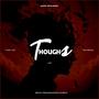 Thoughts (feat. Tonny JrG, Cyp & Khid Marque) [Explicit]