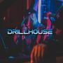 DRILLHOUSE (feat. Smeezy) [Explicit]