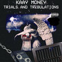 Trials and Tribulations (Explicit)