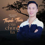 Thịnh Thái Của Chúng Ta