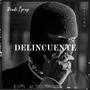 DELINCUENTE (Explicit)