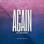 Again (feat. Dext Brown)