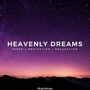 Heavenly Dreams: Music for Sleep, Meditation & Relaxation