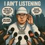 I Ain’t Listening (Explicit)