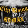 City Rising (feat. Offshot, Champ & Waya) [Remix Version] [Explicit]