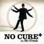 NO CURE