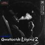 Quaterside Legend 2 (Explicit)