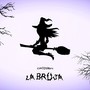 La Bruja (Explicit)