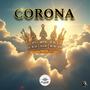 CORONA (feat. Cerch & DLI MAFIA ) [Prod. Marc Qzh] [Explicit]