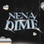 Nena Dime