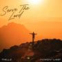 Serve the Lord