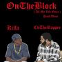 On The Block (feat. Killa) [Explicit]