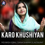 Karo Khushiyan