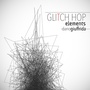 Glitch Hop Elements