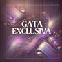 GATA EXCLUSIVA (feat. Benja9x19) [Explicit]