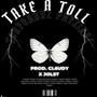 Take A Toll (feat. Phyzikal)