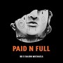 Paid N Full (feat. Dajon Michaels) [Explicit]