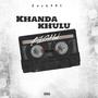 Khanda Khulu (feat. T Man & easy E)